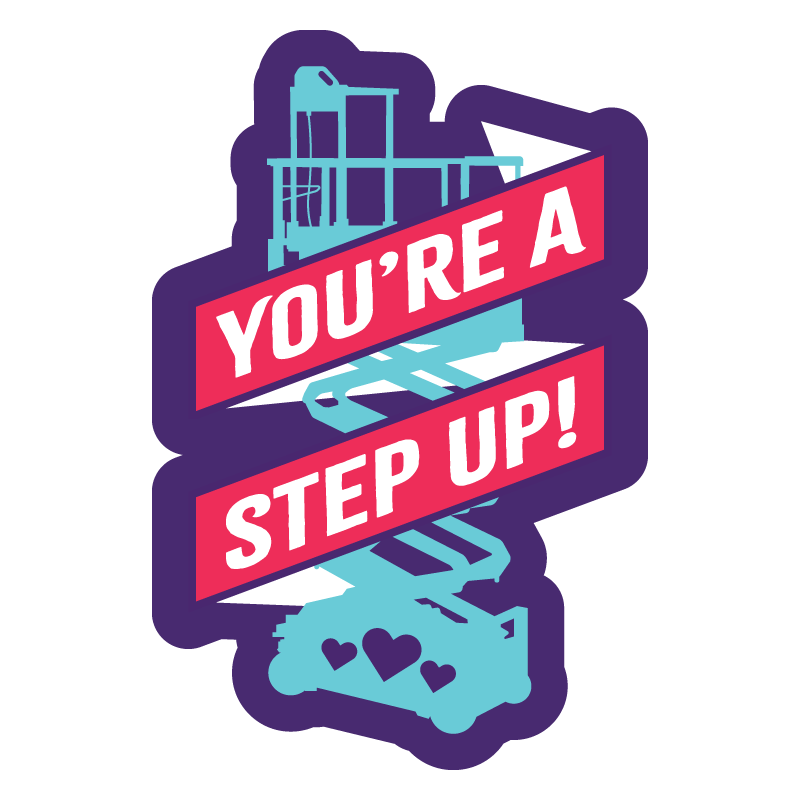 You're a step up You're a step up